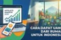 Affiliate Amazon 2026: Cara Dapat Uang dari Rumah untuk Indonesia