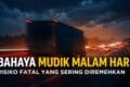 Bahaya Mudik Malam Hari: Risiko Fatal yang Sering Diremehkan