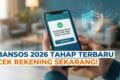 Bansos 2026 Tahap Terbaru: Cek Rekening Sekarang!