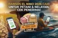 Bansos El Nino 2026 Cair untuk Petani dan Nelayan, Cek Penerima