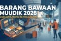 Barang Bawaan Mudik 2026: Jangan Sampai Ketinggalan!