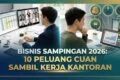Bisnis Sampingan 2026: 10 Peluang Cuan Sambil Kerja Kantoran
