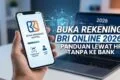 Buka Rekening BRI Online 2026: Panduan Lewat HP Tanpa ke Bank