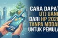 Cara Dapat Uang dari HP 2026 Tanpa Modal untuk Pemula