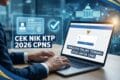 Cek NIK KTP Terdaftar: Panduan Online Terbaru 2026 untuk CPNS