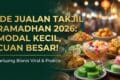 Ide Jualan Takjil Ramadhan 2026: Modal Kecil, Cuan Besar!