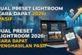 Jual Preset Lightroom 2026: Cara Dapat Penghasilan Pasif