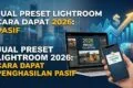 Jual Preset Lightroom 2026: Cara Dapat Penghasilan Pasif