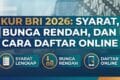 KUR BRI 2026: Syarat, Bunga Rendah, dan Cara Daftar Online