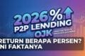 P2P Lending OJK 2026: Return Berapa Persen? Ini Faktanya