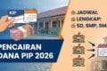 Pencairan Dana PIP 2026: Jadwal Lengkap SD SMP SMA