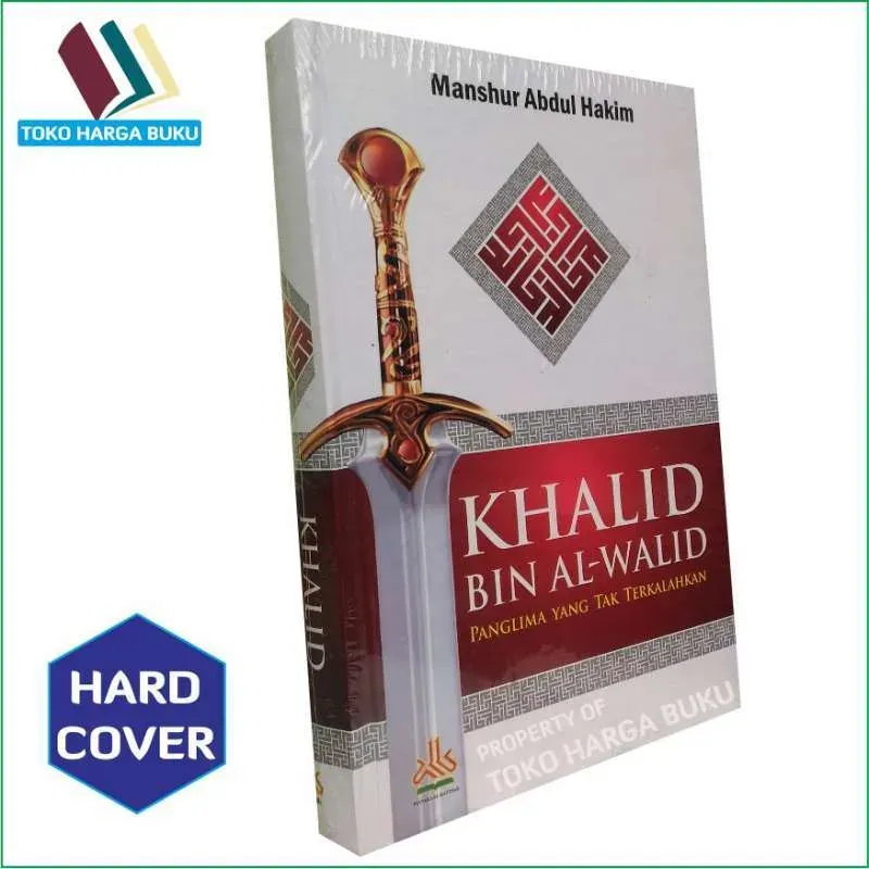 Khalid bin Walid: Panglima Tak Terkalahkan yang Rela Dicopot