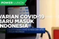 Varian Covid Cicada Belum Masuk Indonesia Per April 2026